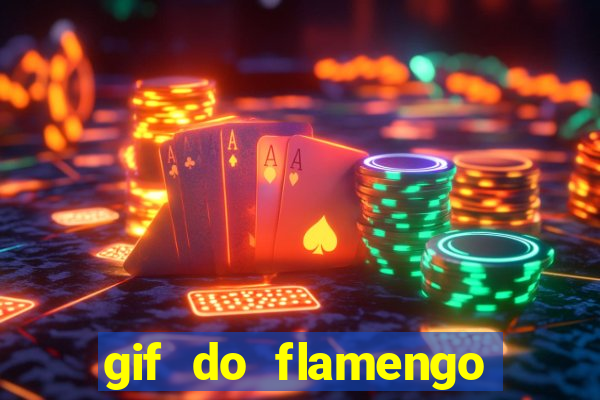 gif do flamengo para celular